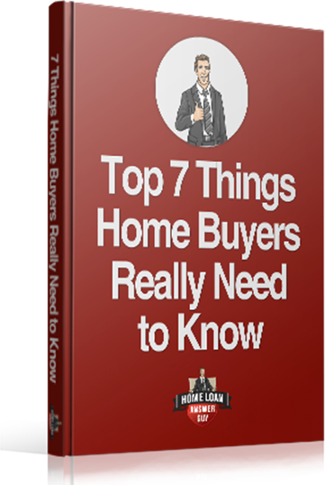 Top 7 Things Home Buyers Need To Know